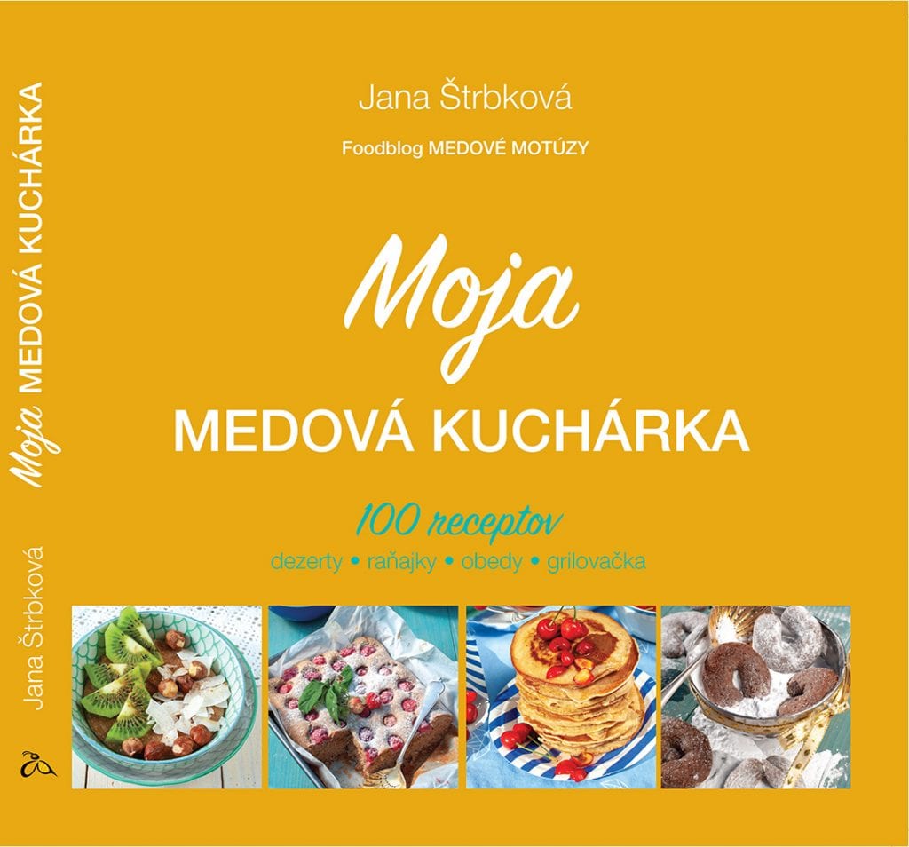 Jana Štrbková: Moja medová kuchárka