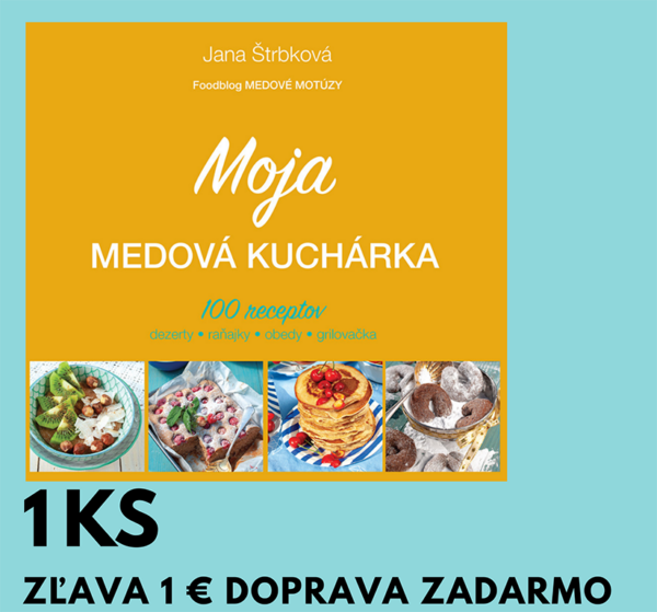 Jana Štrbková: Moja medová kuchárka 1 ks