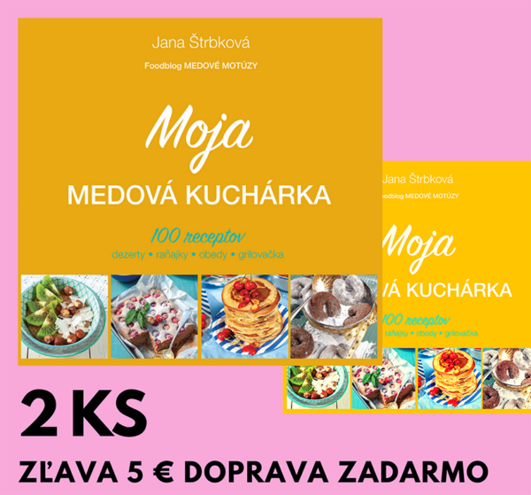 Jana Štrbková: Moja medová kuchárka 2 ks