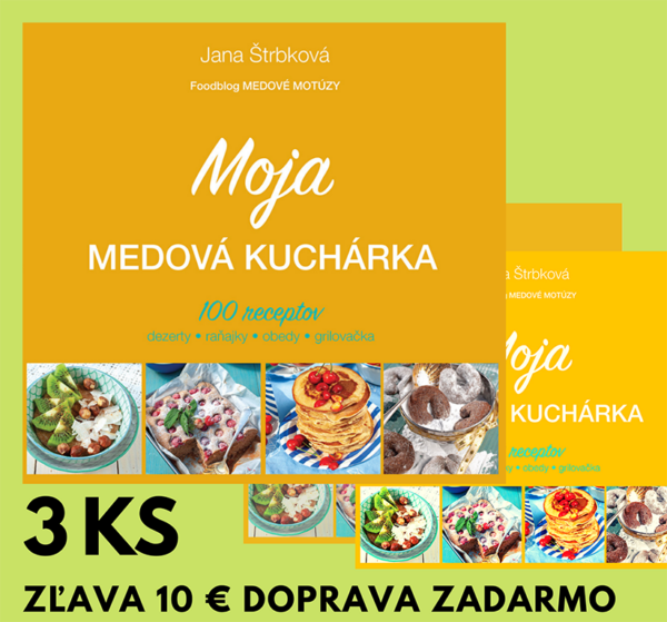 Jana Štrbková: Moja medová kuchárka 3 ks